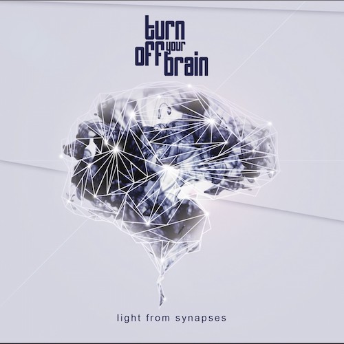 Turn off your brain - Light from synapses - masterisé par Neutral Path